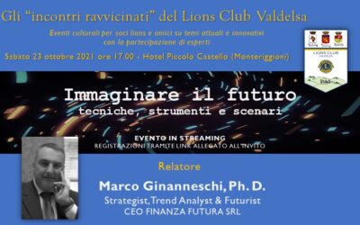 • Il futuro si può prevedere? Qualche risposta (parziale) in una conferenza organizzata dal Lions Club Valdelsa il 23 ottobre